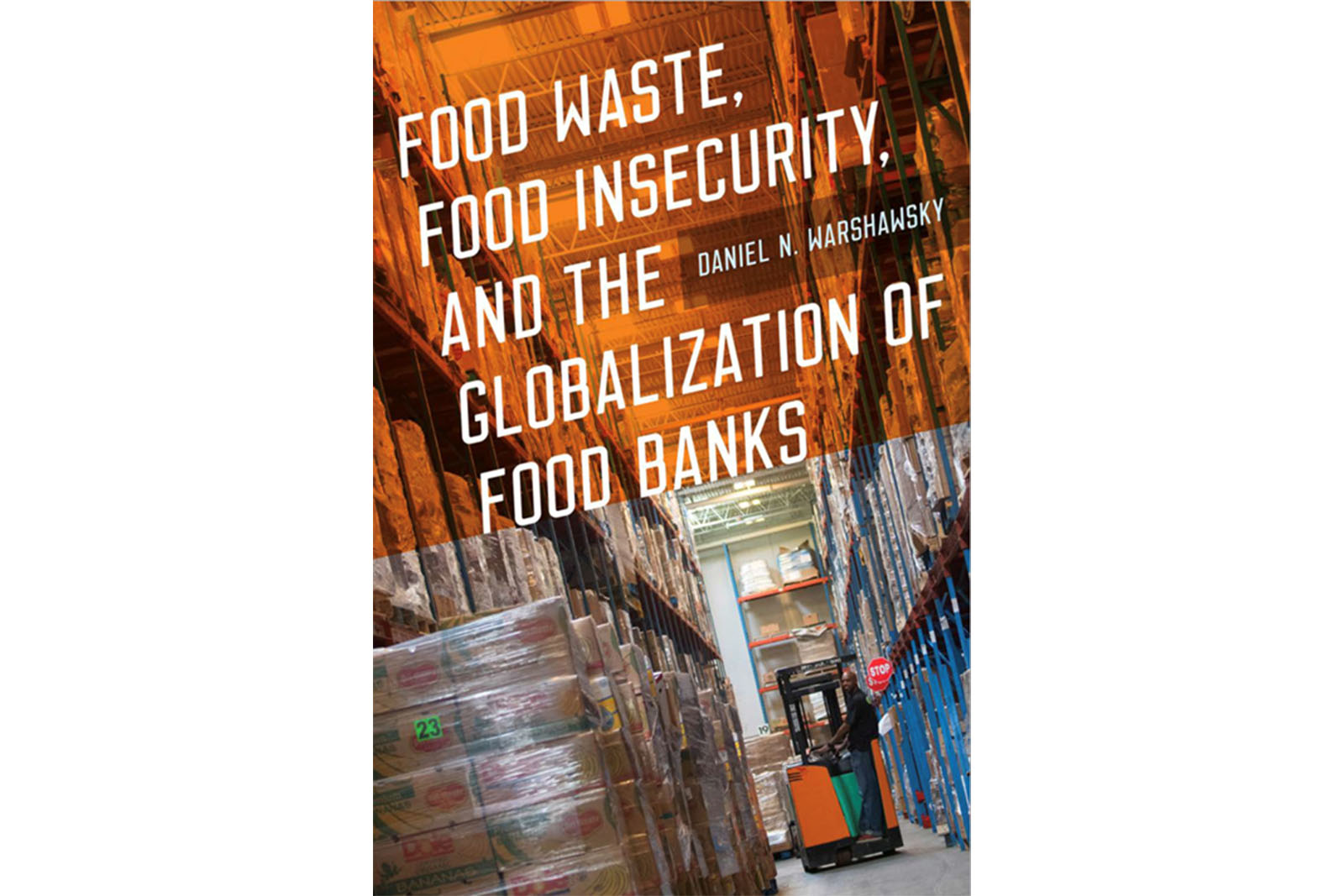 Book cover with a photo of a forklift in a food warehouse